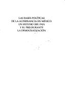 Las bases políticas de la alternancia en México