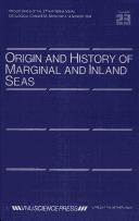 Origin And History of Marginal And Inland Seas