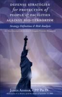 Defense Strategies for Protection of People & Facilities Against Bio-Terrorism