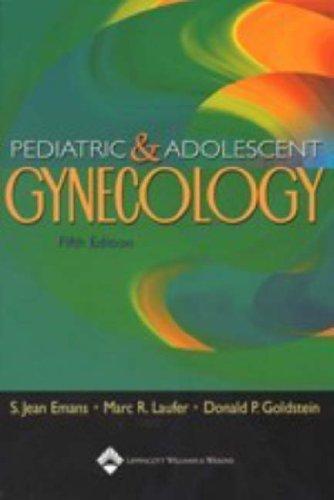 Pediatric and adolescent gynecology