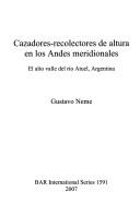 Hunter-Gatherer Adaptations to High Altitude in the Southern Andes