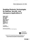 Enabling Photonics Technologies for Defense, Security, and Aerospace Applications III
