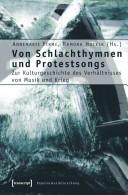 Von Schlachthymnen und Protestsongs