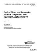 Optical Fibers and Sensors for Medical Diagnostics and Treatment Applications VII