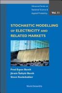 Stochastic modelling of electricity and related markets