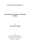 A Neurobehavioural Study in Pre-School Children