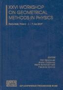 XXVI Workshop on Geometrical Methods in Physics