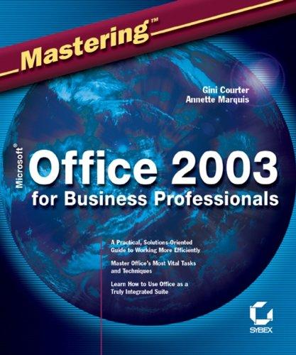 Mastering Microsoft Office 2003 for business professionals