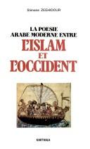 La poésie arabe moderne entre l'Islam et l'Occident