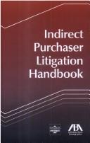 Indirect Purchaser Litigation Handbook