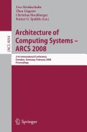 Architecture of Computing Systems – ARCS 2008