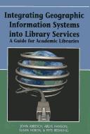 Integrating geographic information systems into library services