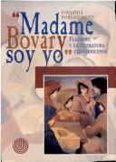 "Madame Bovary soy yo"