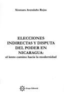Elecciones indirectas y disputa del poder en Nicaragua