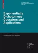 Exponentially dichotomous operators and applications
