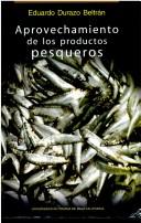 Aprovechamiento de los productos pesqueros