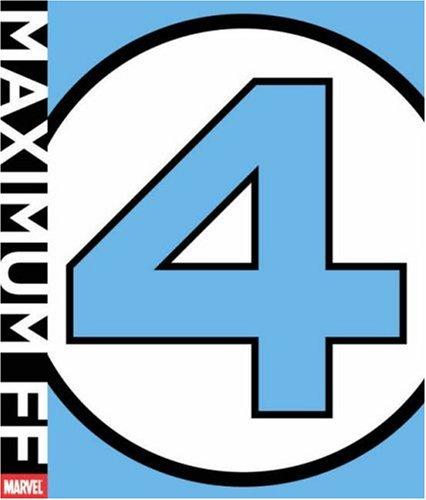 Maximum Fantastic Four (Fantastic Four