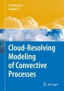 Cloud-resolving modeling of convective processes