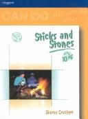 Can do sticks and stones