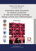 Innovative steel structures for seismic protection of new and existing buildings