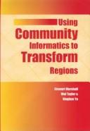 Using Community Informatics to Transform Regions