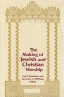 The Making of Jewish and Christian Worship