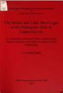 The Middle and Later Stone Ages in the Mukogodo Hills of Central Kenya