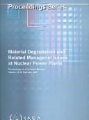 Material Degradation and Related Managerial Issues at Nuclear Power Plants