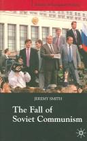Fall of Soviet Communism: 1985-1991