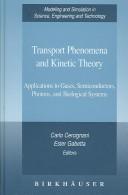Transport phenomena and kinetic theory