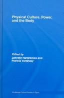 Physical culture, power, and the body