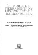 El norte de Tierradentro y los orígenes de Barranquilla