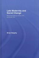 Late Modernity and Social Change