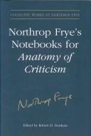 Northrop Frye's Notebooks for Anatomy of Criticism