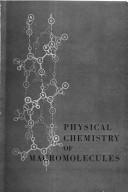 Physical chemistry of macromolecules