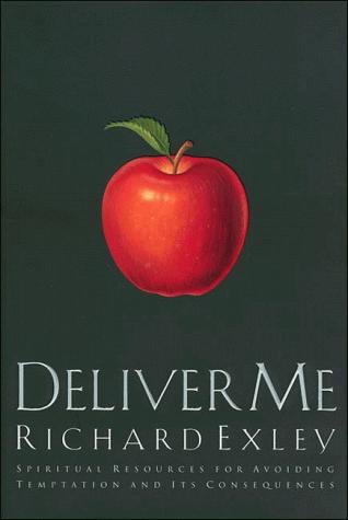 Deliver me