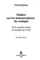 Molière, ou, les métamorphoses du comique