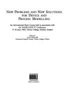 New Problems and New Solutions for Device and Process Modelling