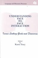 Understanding face-to-face interaction