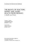 The Rights of Doctors, Nurses, and Allied Health Professionals