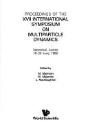 Proceedings of the XVII International Symposium on Multiparticle Dynamics, Seewinkel, Austria, 16-20 June, 1986