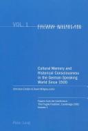 Cultural Memory and Historical Consciousness in the German-Speaking World Since 1500