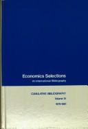 Economics Selections: An International Bibliography. Cumulative Bibliography Series I and II, 1963-1970