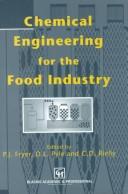 Chemical Engineering for the Food Industry