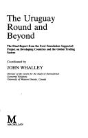 The Uruguay Round and Beyond