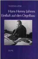 Hans Henny Jahnns Einfluss auf den Orgelbau