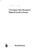 Convergence After Divergence? Regional Growth in Europe
