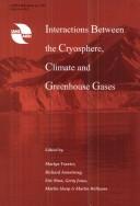 Series of Proceedings and Reports: Interactions Between the Cryosphere, Climate and Greenhouse Gases