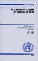 Evaluation of Certain Mycotoxins in Food