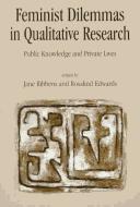 Feminist dilemmas in qualitative research